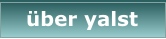 &uuml;ber yalst